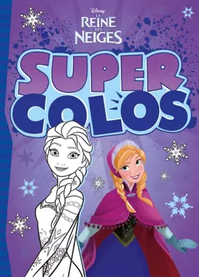Couverture du produit · LA REINE DES NEIGES - Super Colo - Disney