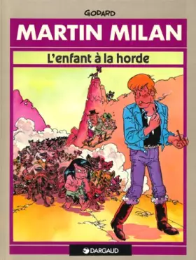 Couverture du produit · Martin Milan, Tome 1 : L'Enfant à la horde