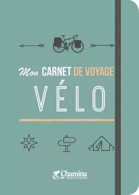 Couverture du produit · Mon carnet de voyage Vélo