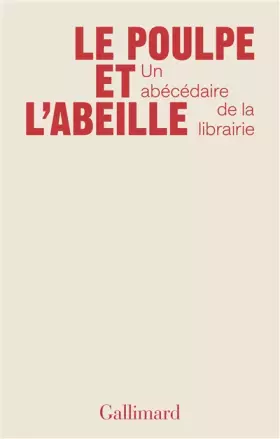 Couverture du produit · Le poulpe et l'abeille: Un abécédaire de la librairie
