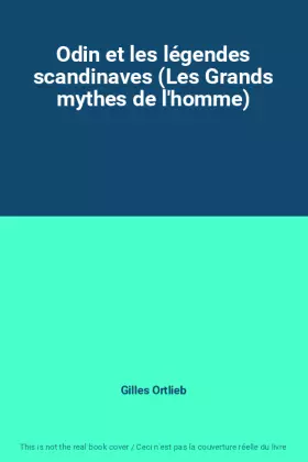 Couverture du produit · Odin et les légendes scandinaves (Les Grands mythes de l'homme)