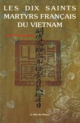 Couverture du produit · Les dix saints martyrs français du Vietnam