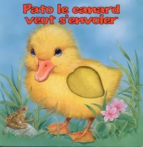 Couverture du produit · Pato le canard veut s'envoler