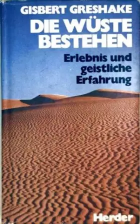 Couverture du produit · Die Wüste bestehen. Erlebnis und geistliche Erfahrung