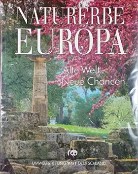 Couverture du produit · Naturerbe Europa. Alte Welt-Neue Chancen.