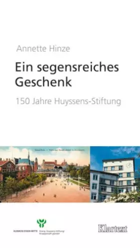Couverture du produit · Ein segensreiches Geschenk: 150 Jahre Huyssens-Stiftung