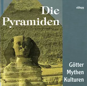 Couverture du produit · Die Pyramiden: Götter, Mythen und Kulturen