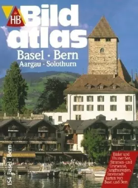 Couverture du produit · HB Bildatlas Basel, Bern, Aargau, Solothurn