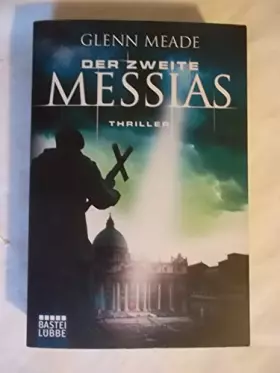 Couverture du produit · Der zweite Messias: Thriller (Allgemeine Reihe. Bastei Lübbe Taschenbücher)