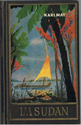 Couverture du produit · Im Sudan, Band 18 der Gesammelten Werke (Karl Mays Gesammelte Werke)