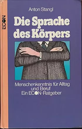 Couverture du produit · Die Sprache des Körpers. Menschenkenntnis für Alltag und Beruf