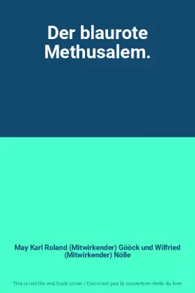 Couverture du produit · Der blaurote Methusalem.