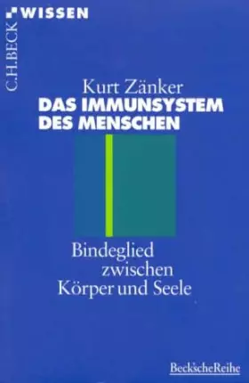Couverture du produit · Das Immunsystem des Menschen: Bindeglied zwischen Körper und Seele