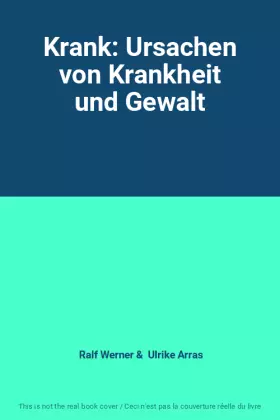 Couverture du produit · Krank: Ursachen von Krankheit und Gewalt