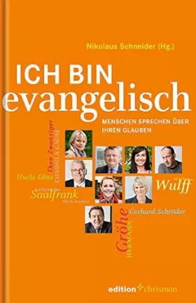 Couverture du produit · Ich bin evangelisch: Menschen sprechen über ihren Glauben (edition chrismon)