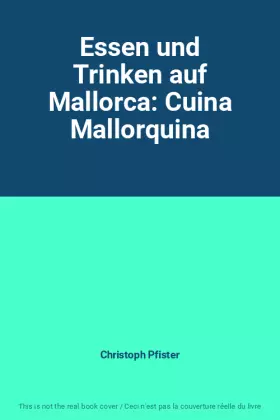 Couverture du produit · Essen und Trinken auf Mallorca: Cuina Mallorquina