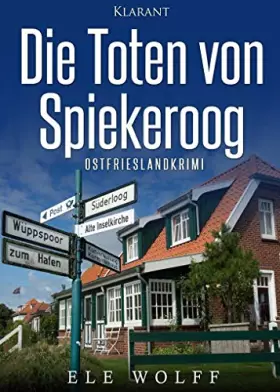 Couverture du produit · Die Toten von Spiekeroog. Ostfrieslandkrimi