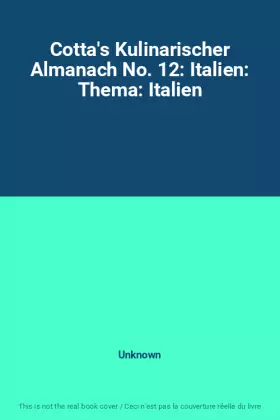 Couverture du produit · Cotta's Kulinarischer Almanach No. 12: Italien: Thema: Italien