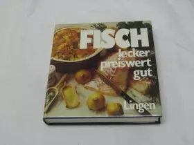 Couverture du produit · Fisch. Lecker - preiswert + gut