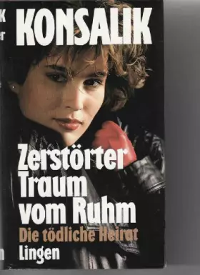 Couverture du produit · Zerstörter Traum vom Ruhm Die tödliche Heirat