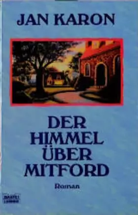 Couverture du produit · Der Himmel über Mitford (Allgemeine Reihe. Bastei Lübbe Taschenbücher)