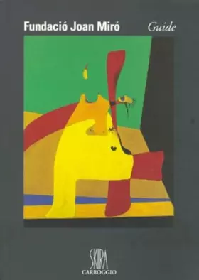 Couverture du produit · Fundacio Joan Miro: Guide