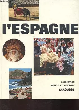 Couverture du produit · L'ESPAGNE - COLLECTION MONDE ET VOYAGES