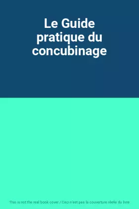 Couverture du produit · Le Guide pratique du concubinage