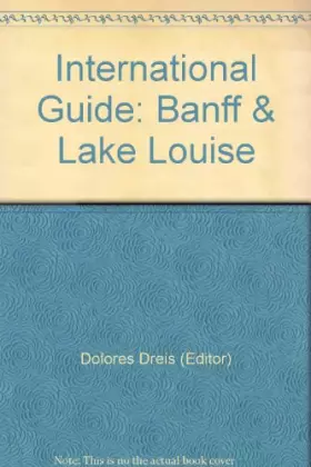 Couverture du produit · International Guide: Banff & Lake Louise