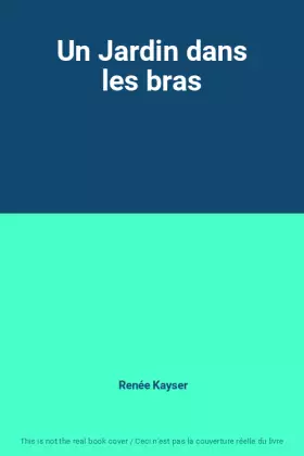 Couverture du produit · Un Jardin dans les bras