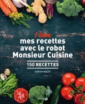 Couverture du produit · I love mes recettes avec le robot Monsieur Cuisine