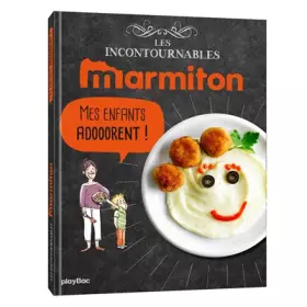 Couverture du produit · Marmiton Mes enfants adorent ! Les recettes incontournables