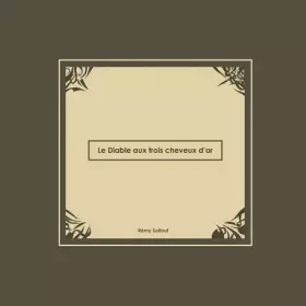 Couverture du produit · Le Diable Aux Trois Cheveux D'or (French Edition)