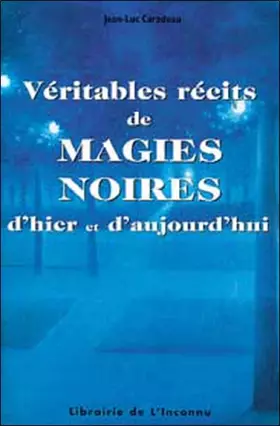 Couverture du produit · Véritables récits de magie noire