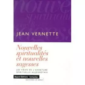 Couverture du produit · Nouvelles spiritualités et nouvelles sagesses : Les voies de l'aventure spirituelle aujourd'hui