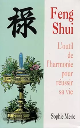 Couverture du produit · Feng shui : L'outil de l'harmonie pour réussir sa vie