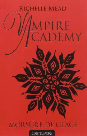 Couverture du produit · Vampire Academy T02 Morsure de glace: Vampire Academy