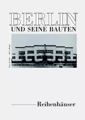 Couverture du produit · Berlin und seine Bauten (German Edition)