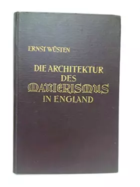 Couverture du produit · Die Architektur des Manierismus in England