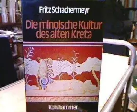 Couverture du produit · Die minoische Kultur des alten Kreta