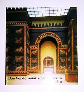 Couverture du produit · Das Vorderasiatische Museum Berlin