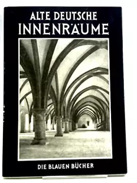 Couverture du produit · Alte Deutsche Innenraume