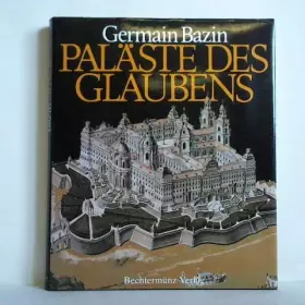 Couverture du produit · Paläste des Glaubens. Die Geschichte der Klöster vom 15. bis zum Ende des 18. Jahrhunderts, Band II: Österreich, Deutschland un