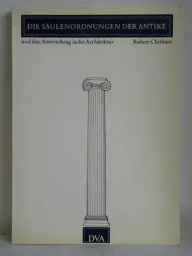 Couverture du produit · Die Säulenordnungen der Antike