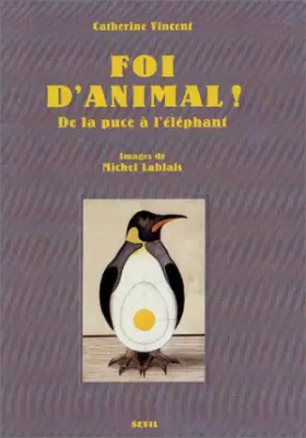 Couverture du produit · Foi d'animal ! : De la puce à l'éléphant