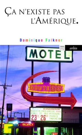 Couverture du produit · Ca n'existe pas l'Amérique, carnets de route