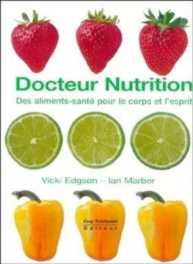 Couverture du produit · Docteur nutrition, des aliments sains pour le corps et l'esprit