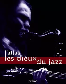 Couverture du produit · L'Atlas Les dieux du jazz