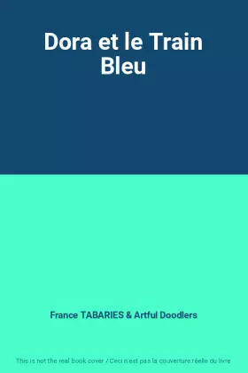 Couverture du produit · Dora et le Train Bleu