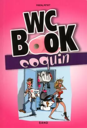 Couverture du produit · WC BOOK COQUIN - Une pause s'impose pour tout découvrir sur la chose !
